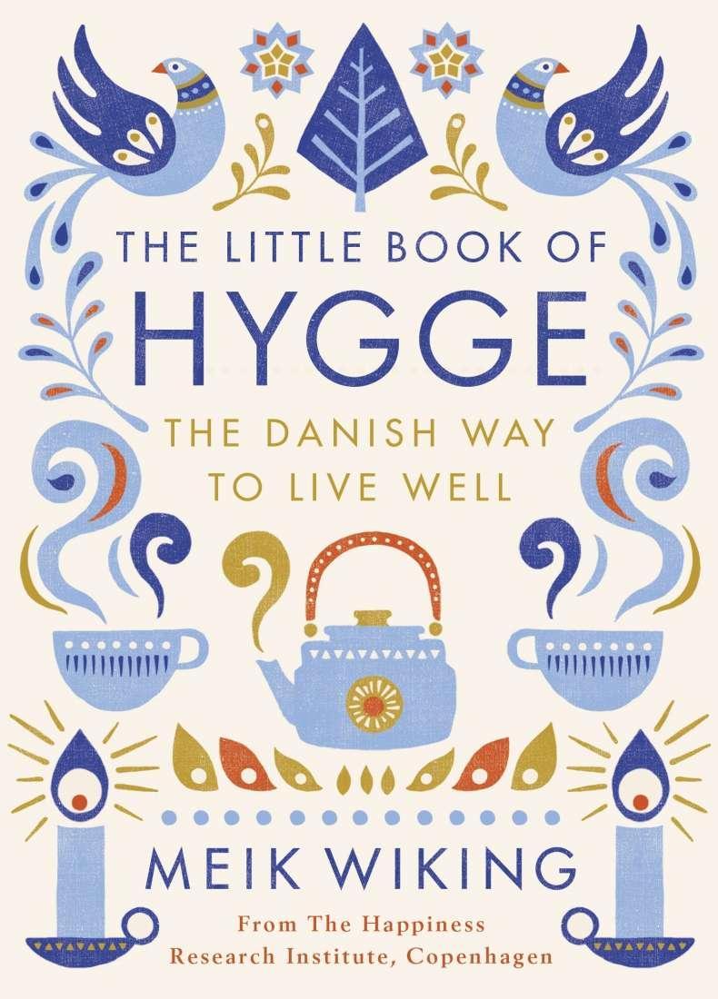 The Little Book of Hygge - Here and There Makers