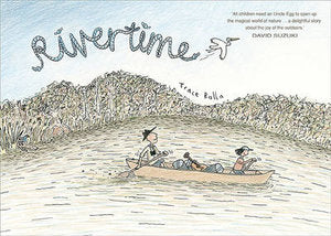 Rivertime: The Adventures of Clancy and Uncle Egg